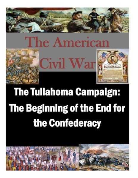 Cover for Usmc Command and Staff College · The Tullahoma Campaign: the Beginning of the End for the Confederacy (Pocketbok) (2014)