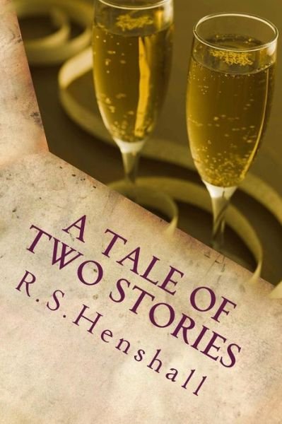 Cover for R S Henshall · A Tale of Two Stories (Pocketbok) (2014)