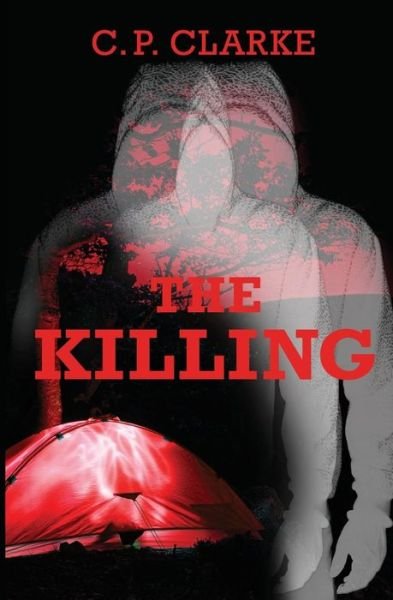 Cover for C P Clarke · The Killing (Paperback Bog) (2014)