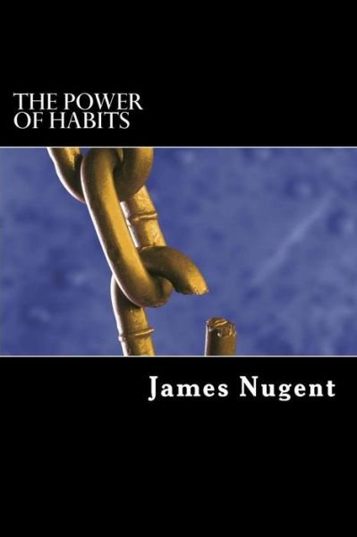 Cover for James Nugent · The Power of Habits (Paperback Book) (2014)