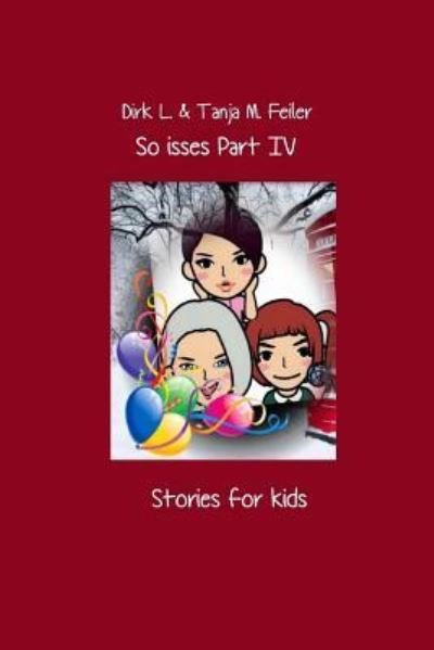 Cover for D Dirk L Feiler F · So isses Part IV : Stories for Kids English Edition (Paperback Book) (2015)