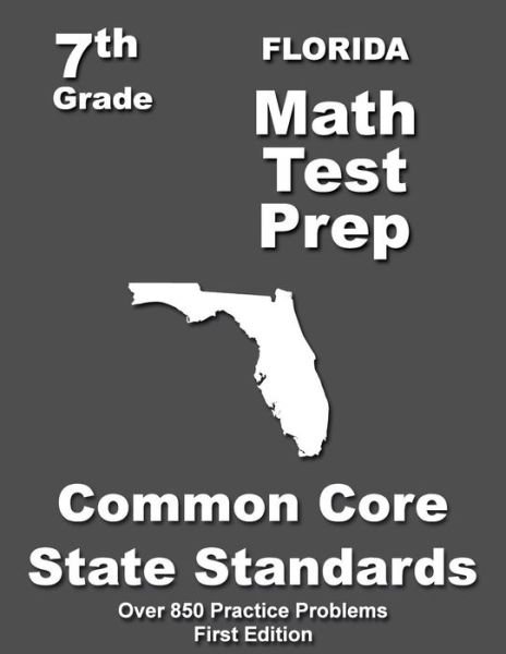 Cover for Teachers\' Treasures · Florida 7th Grade Math Test Prep: Common Core Learning Standards (Pocketbok) (2015)