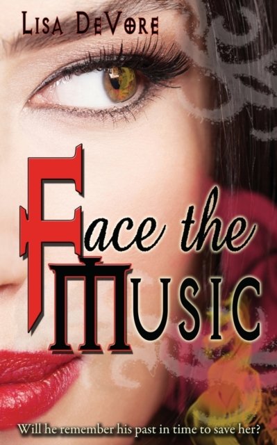 Cover for Lisa DeVore · Face the Music (Paperback Book) (2016)