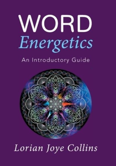 Cover for Lorian Collins · Word Energetics (Hardcover Book) (2016)