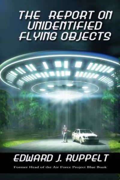 Cover for Edward J Ruppelt · The Report on Unidentified Flying Objects (Paperback Book) (2015)