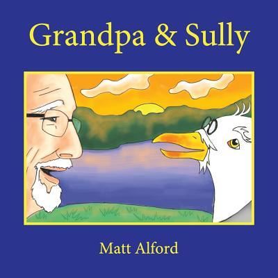 Cover for Matthew Alford · Grandpa and Sully (Paperback Book) (2016)