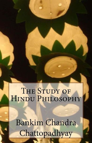 Cover for Bankim Chandra Chattopadhyay · The Study of Hindu Philosophy (Paperback Book) (2015)