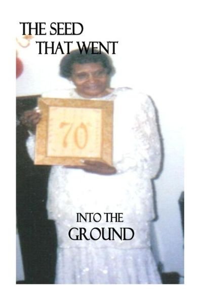 Cover for Euraina Jerry · The Seed That Went Into The Ground (Paperback Book) (2015)