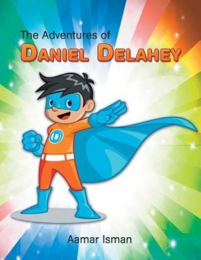 Cover for Aamar Isman · The Adventures of Daniel Delahey (Pocketbok) (2016)