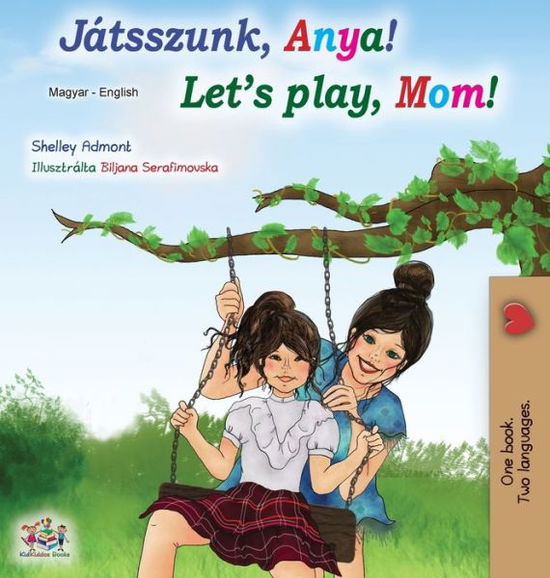 Cover for Shelley Admont · Let's play, Mom! (Hardcover Book) (2020)