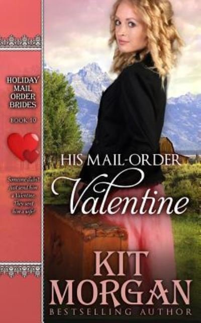 Cover for Kit Morgan · His Mail-Order Valentine (Pocketbok) (2016)