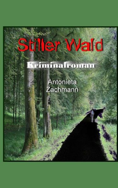 Cover for Antonieta Zachmann · Stiller Wald (Paperback Book) (2016)