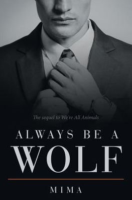Cover for Mima · Always Be a Wolf (Taschenbuch) (2017)