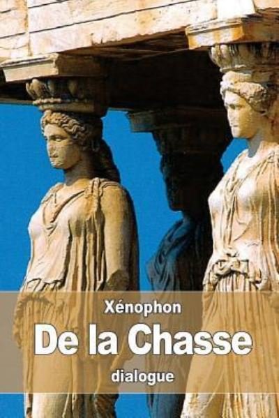 Cover for Xénophon · De la Chasse (Paperback Book) (2016)