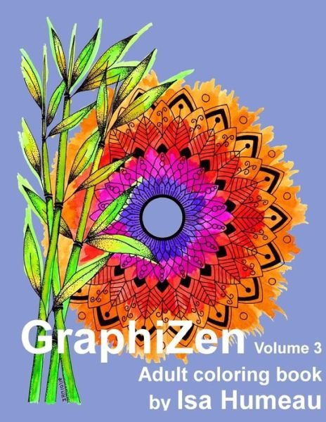 Cover for Isa Humeau · GraphiZen Volume 3 (Pocketbok) (2017)