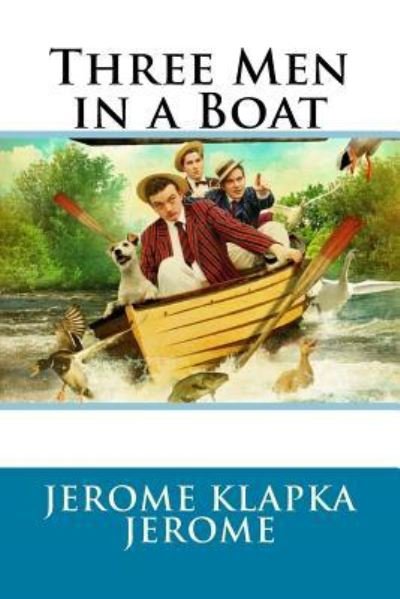 Cover for Jerome Klapka Jerome · Three Men in a Boat Jerome Klapka Jerome (Pocketbok) (2017)