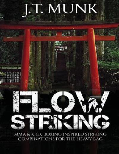 Cover for J T Munk · Flow Striking (Taschenbuch) (2017)