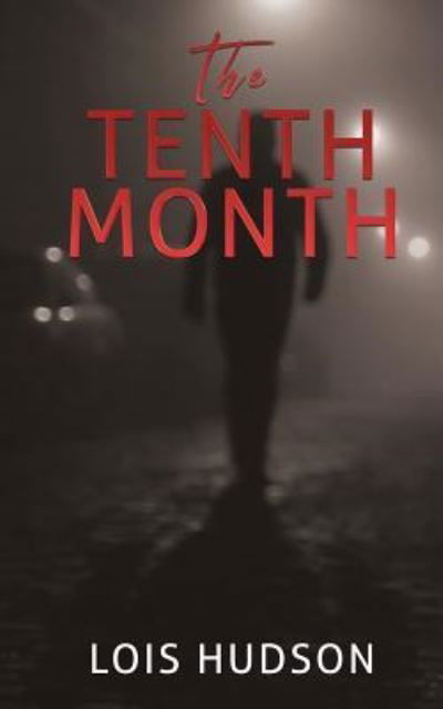 Cover for Lois Hudson · The Tenth Month (Paperback Book) (2018)