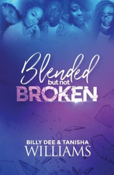 Cover for Billy Dee Williams · Blended, But Not Broken (Paperback Book) (2020)