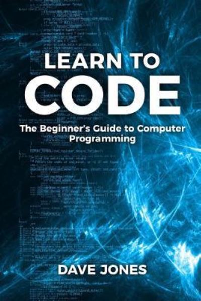 Cover for Dave Jones · Learn to Code (Taschenbuch) (2017)