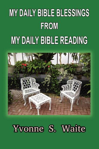 Cover for Yvonne S. Waite · My Daily Bible Blessings from My Daily Bible Reading (Paperback Book) (2011)