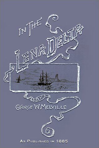 Cover for George W. Melville · In the Lena Delta (Hardcover Book) (2001)