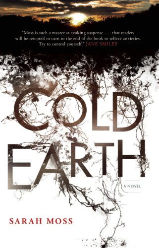 Cover for Sarah Moss · Cold Earth (Paperback Book) (2010)