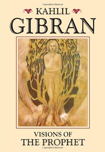 Cover for Kahlil Gibran · Visions of the Prophet (Paperback Bog) [Reprint edition] (2013)