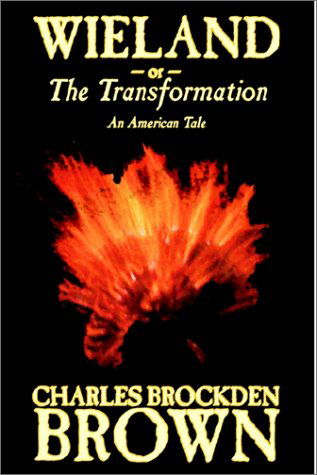 Cover for Charles Brockden Brown · Wieland; Or, the Transformation. an American Tale (Inbunden Bok) (2002)