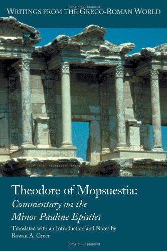 Cover for Rowan A. Greer · Theodore of Mopsuestia: the Commentaries on the Minor Epistles of Paul (Writings from the Greco-roman World) (Paperback Book) (2010)