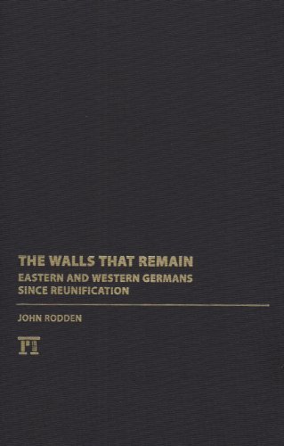 Cover for John Rodden · Walls That Remain: Eastern and Western Germans Since Reunification (Gebundenes Buch) (2007)