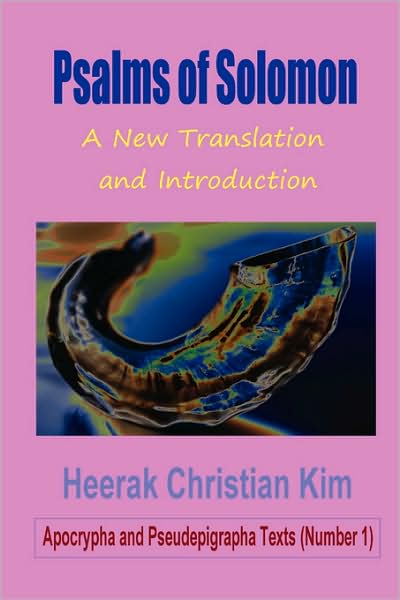 Cover for Heerak Christian Kim · Psalms of Solomon: A New Translation and Introduction (Inbunden Bok) (2008)