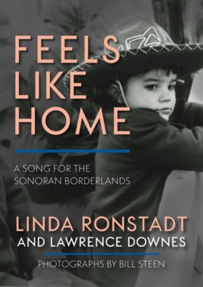 Cover for Ronstadt,linda / Downes,lawrence / Steen,bill · Feels Like Home (Book) [New edition] (2022)