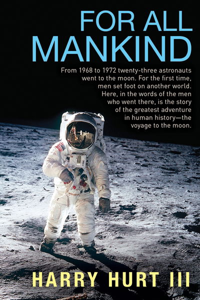 Cover for Hurt, Harry, III · For All Mankind (Taschenbuch) [Main edition] (2019)