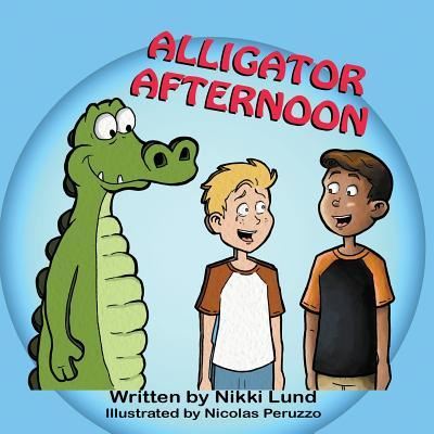 Cover for Nikki Lund · Alligator Afternoon (Paperback Book) (2017)