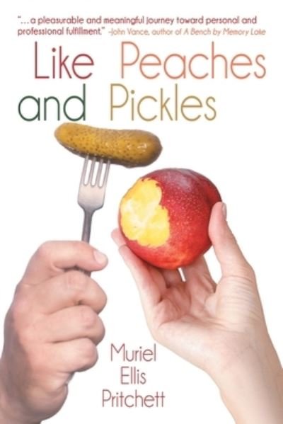 Cover for Muriel Ellis Pritchett · Like Peaches and Pickles (Paperback Book) (2017)