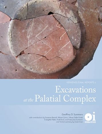 Cover for Geoffrey Summers · Excavations at the Palatial Complex: Kerkenes Final Reports 2 - Oriental Institute Publications (Hardcover Book) (2023)