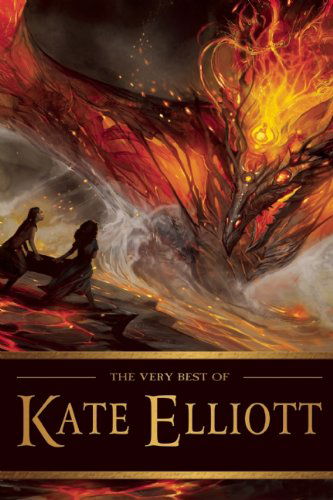 Cover for Kate Elliott · The Very Best of Kate Elliott (Taschenbuch) (2015)