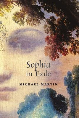 Sophia in Exile - Michael Martin - Bøger - Angelico Press - 9781621387794 - 25. september 2021