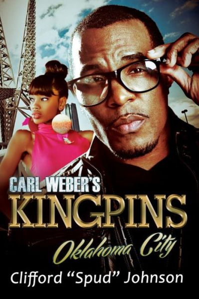 Cover for Clifford Spud Johnson · Carl Weber's Kingpins: Oklahoma City (Paperback Book) (2016)