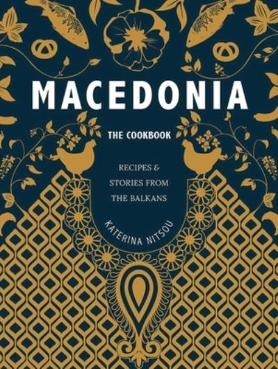 Cover for Katerina Nitsou · Macedonia: The Cookbook (Hardcover Book) (2021)