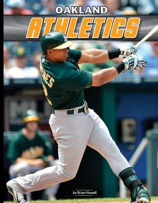 Cover for Brian Howell · Oakland Athletics (Inside Mlb *2015) (Hardcover Book) (2015)