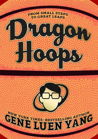 Dragon Hoops - Gene Luen Yang - Boeken - Roaring Brook Press - 9781626720794 - 1 maart 2020