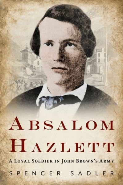 Cover for Spencer Sadler · Absalom Hazlett (Book) (2020)