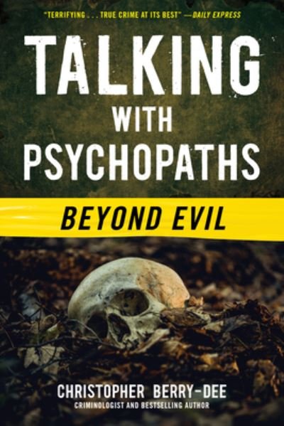 Cover for Christopher Berry-Dee · Talking with Psychopaths (Book) (2023)