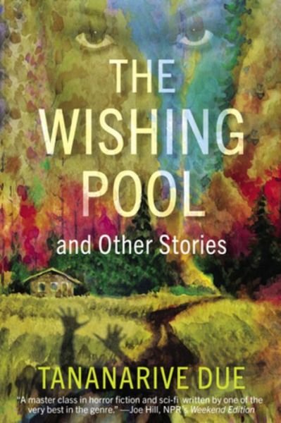Cover for Tananarive Due · The Wishing Pool and Other Stories (Paperback Book) (2024)
