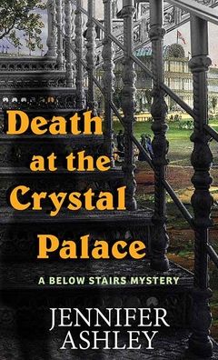 Cover for Jennifer Ashley · Death at the Crystal Palace (Hardcover Book) (2021)