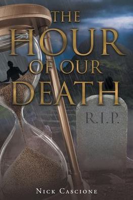 Cover for Nick Cascione · The Hour of Our Death (Paperback Book) (2017)