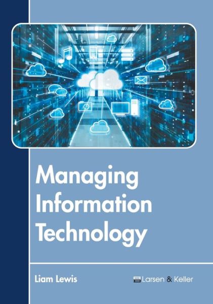 Cover for Liam Lewis · Managing Information Technology (Hardcover Book) (2020)