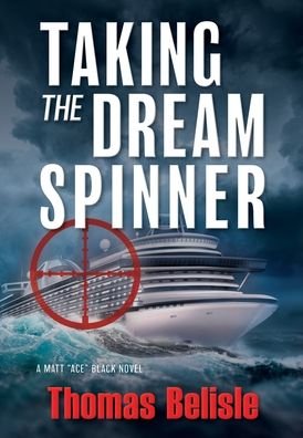 Cover for Thomas Belisle · Taking the Dream Spinner (Hardcover Book) (2021)